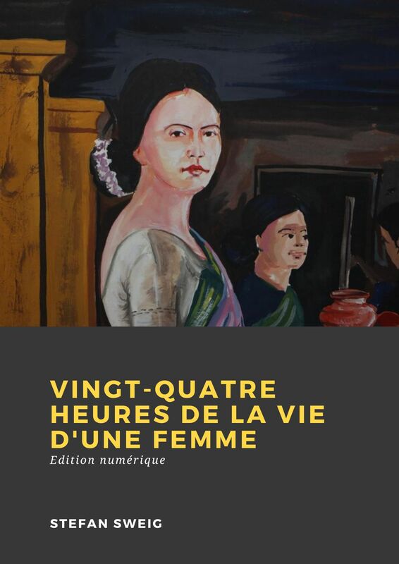 Couverture du livre Vingt-quatre heures de la vie d'une femme de Stefan Zweig