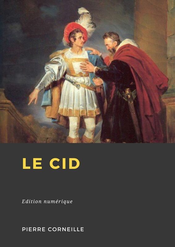 Couverture du livre Le Cid de Pierre Corneille