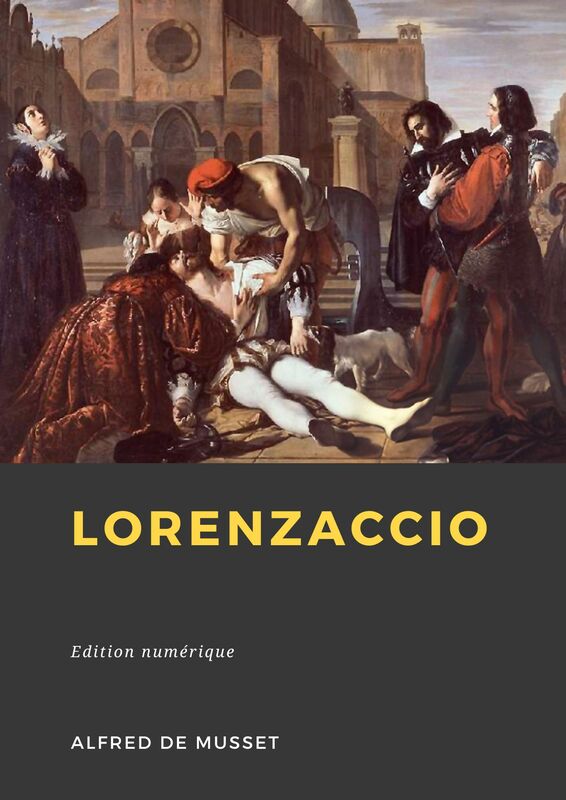 Couverture du livre Lorenzaccio de Alfred de Musset