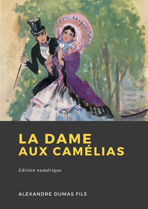 Couverture du livre La Dame aux camélias de Alexandre Dumas fils