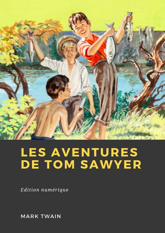 Couverture du livre Les Aventures de Tom Sawyer de Mark Twain