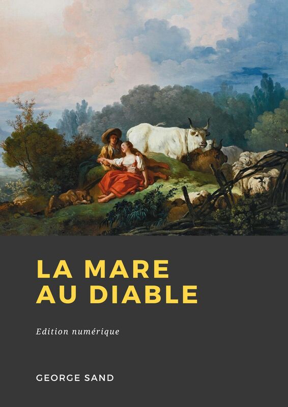 Couverture du livre La Mare au diable de George Sand chez Librofilio