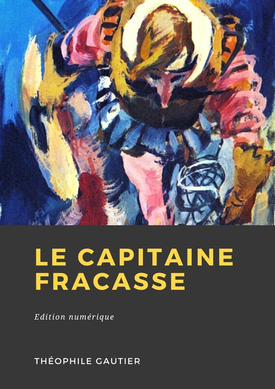 Couverture du livre Le Capitaine Fracasse de Théophile Gautier chez Librofilio