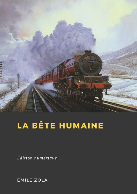 Couverture du livre La Bête humaine de Émile Zola