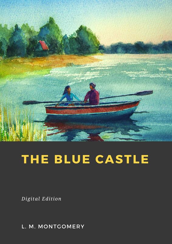 Couverture du livre The Blue Castle de Lucy Maud Montgomery