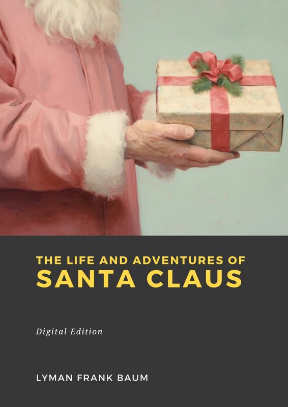 Couverture du livre The Life and Adventures of Santa Claus de Lyman Frank Baum