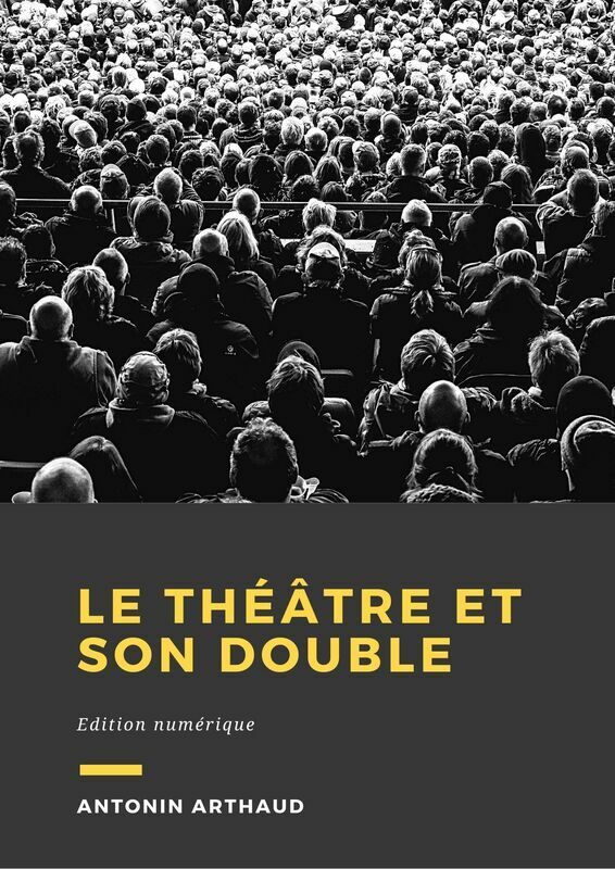 Couverture du livre Le théâtre et son double de Antonin Artaud