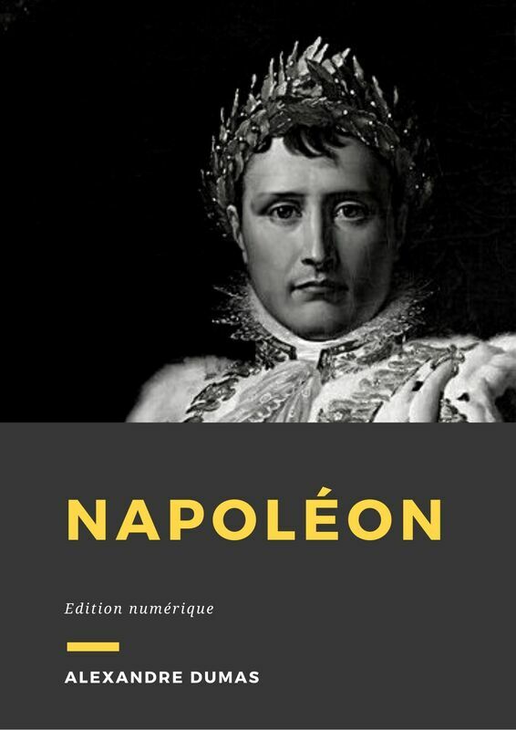 Couverture du livre Napoléon de Alexandre Dumas chez Librofilio