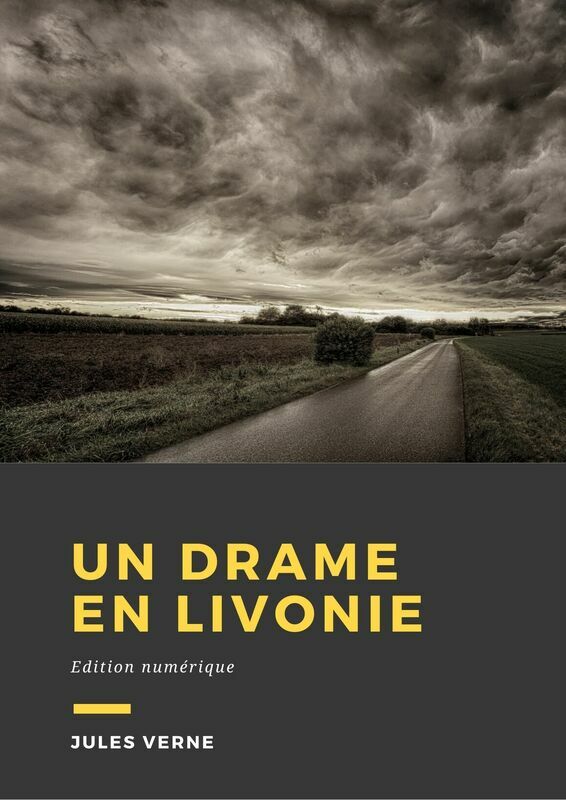 Couverture du livre Un drame en Livonie de Jules Verne