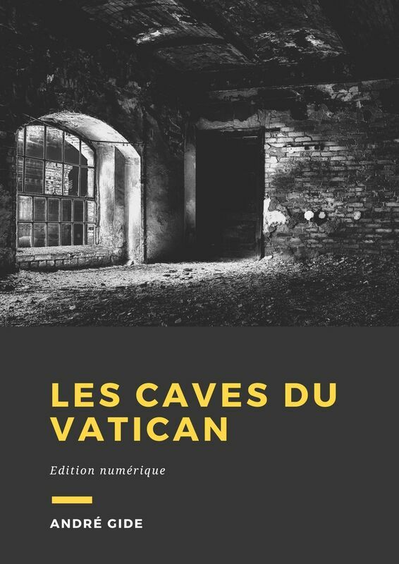 Couverture du livre Les Caves du Vatican de André Gide