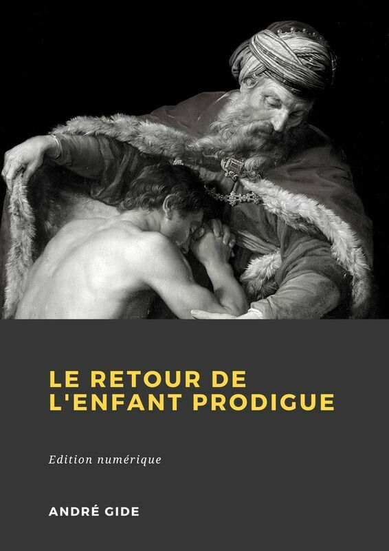 Couverture du livre Le Retour de l'Enfant prodigue de André Gide