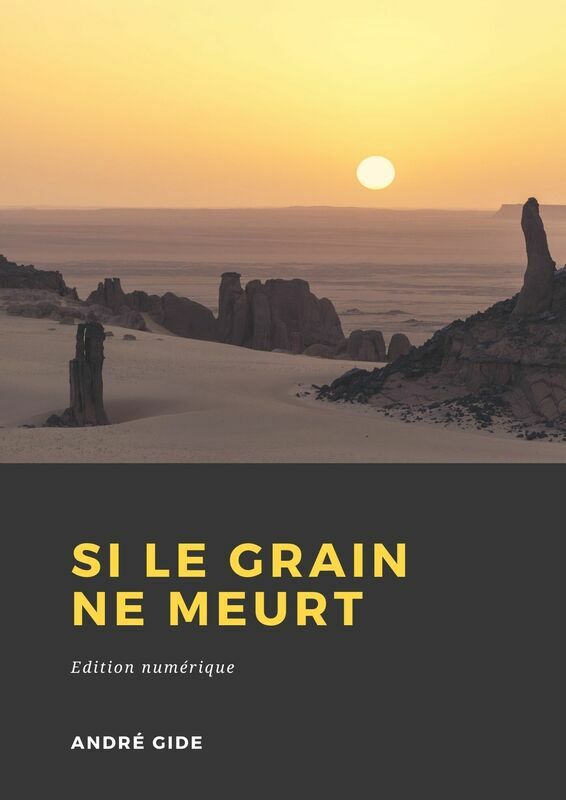 Couverture du livre Si le grain ne meurt de André Gide