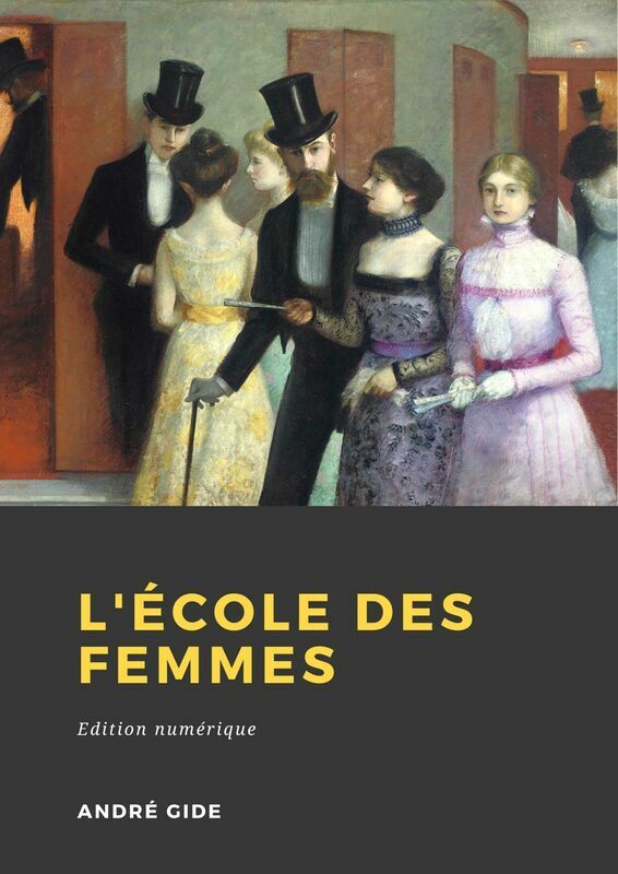 Couverture du livre L'École des femmes de André Gide